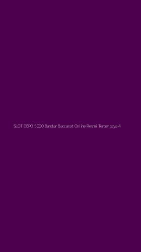 Tampilan Antarmuka Aplikasi Slot Depo 5000 Bandar Baccarat Online Resmi Terpercaya - 4