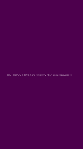 Tampilan Antarmuka Aplikasi Slot Deposit 10rb Cara Recovery Akun Lupa Password - 4