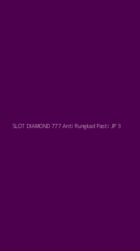 Tampilan Antarmuka Aplikasi Slot Diamond 777 Anti Rungkad Pasti Jp - 3