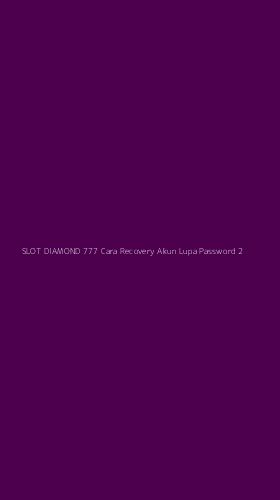 Tampilan Antarmuka Aplikasi Slot Diamond 777 Cara Recovery Akun Lupa Password - 2