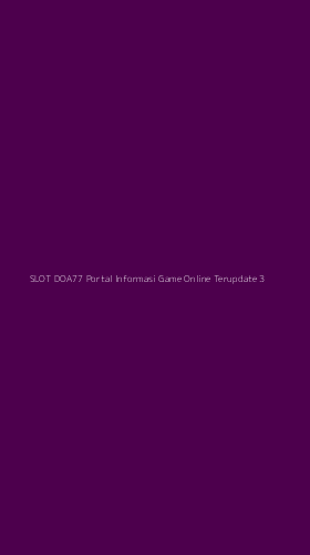 Tampilan Antarmuka Aplikasi Slot Doa77 Portal Informasi Game Online Terupdate - 3