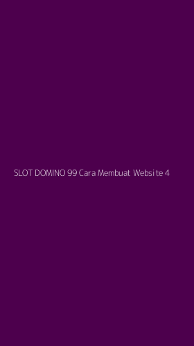 Tampilan Antarmuka Aplikasi Slot Domino 99 Cara Membuat Website - 4