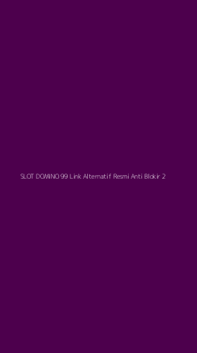 Tampilan Antarmuka Aplikasi Slot Domino 99 Link Alternatif Resmi Anti Blokir - 2