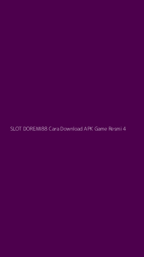 Tampilan Antarmuka Aplikasi Slot Doremi88 Cara Download Apk Game Resmi - 4