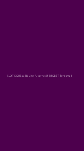 Tampilan Antarmuka Aplikasi Slot Doremi88 Link Alternatif Sbobet Terbaru - 1