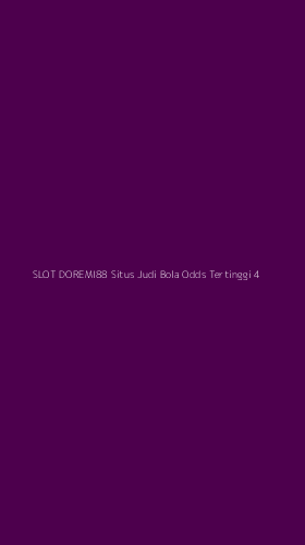 Tampilan Antarmuka Aplikasi Slot Doremi88 Situs Judi Bola Odds Tertinggi - 4