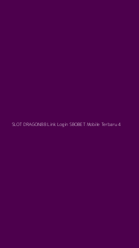 Tampilan Antarmuka Aplikasi Slot Dragon88 Link Login Sbobet Mobile Terbaru - 4