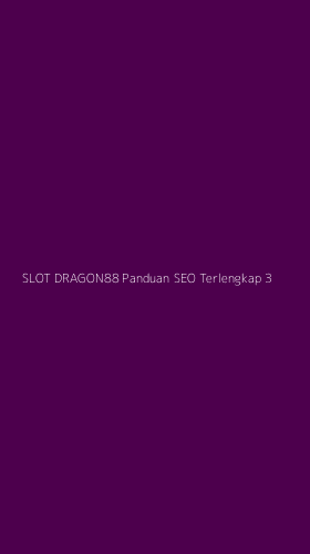Tampilan Antarmuka Aplikasi Slot Dragon88 Panduan Seo Terlengkap - 3