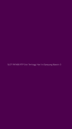 Tampilan Antarmuka Aplikasi Slot Fafa88 Rtp Slot Tertinggi Hari Ini Gampang Maxwin - 3
