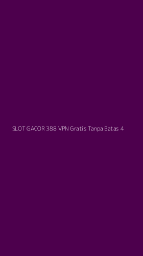 Tampilan Antarmuka Aplikasi Slot Gacor 388 Vpn Gratis Tanpa Batas - 4
