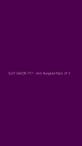 Tampilan Antarmuka Aplikasi SLOT GACOR 777 - Anti Rungkad Pasti JP - 3
