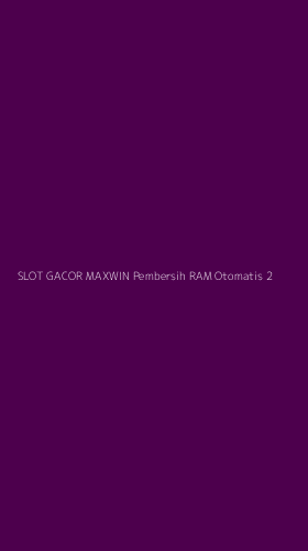 Tampilan Antarmuka Aplikasi Slot Gacor Maxwin Pembersih Ram Otomatis - 2