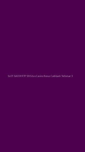 Tampilan Antarmuka Aplikasi Slot Gacor Rtp 99 Situs Casino Bonus Cashback Terbesar - 3