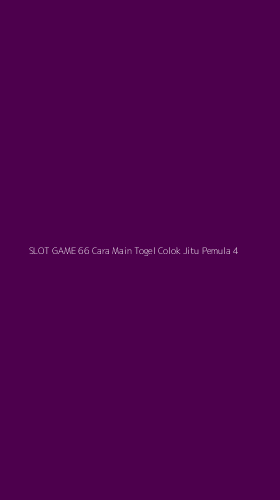 Tampilan Antarmuka Aplikasi Slot Game 66 Cara Main Togel Colok Jitu Pemula - 4