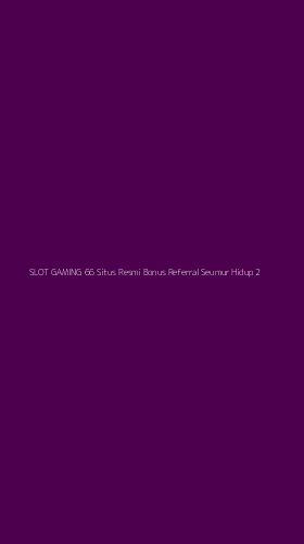Tampilan Antarmuka Aplikasi Slot Gaming 66 Situs Resmi Bonus Referral Seumur Hidup - 2