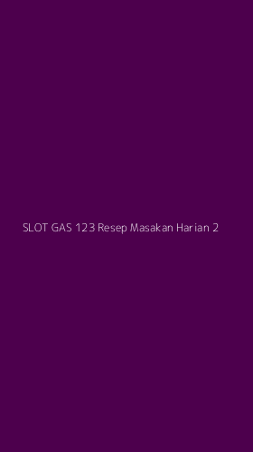 Tampilan Antarmuka Aplikasi Slot Gas 123 Resep Masakan Harian - 2