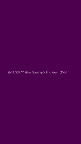 Tampilan Antarmuka Aplikasi Slot Gopay Situs Gaming Online Resmi 2026 - 1