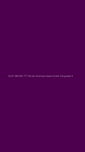 Tampilan Antarmuka Aplikasi Slot Hacker 777 Portal Informasi Game Online Terupdate - 4