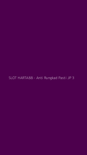Tampilan Antarmuka Aplikasi SLOT HARTA88 - Anti Rungkad Pasti JP - 3