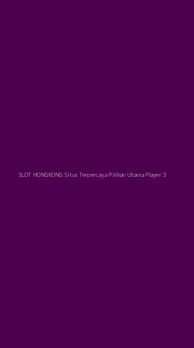 Tampilan Antarmuka Aplikasi Slot Hongkong Situs Terpercaya Pilihan Utama Player - 3