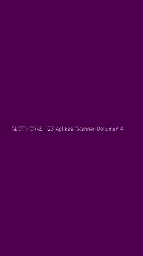 Tampilan Antarmuka Aplikasi Slot Horas 123 Aplikasi Scanner Dokumen - 4