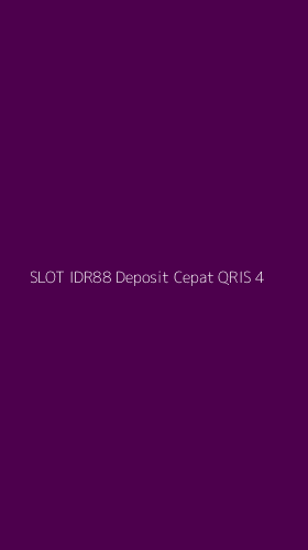 Tampilan Antarmuka Aplikasi Slot Idr88 Deposit Cepat Qris - 4
