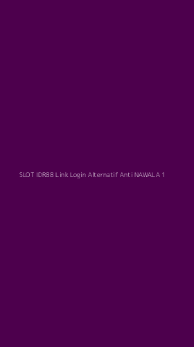 Tampilan Antarmuka Aplikasi Slot Idr88 Link Login Alternatif Anti Nawala - 1