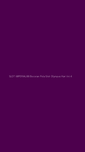 Tampilan Antarmuka Aplikasi Slot Imperial88 Bocoran Pola Slot Olympus Hari Ini - 4