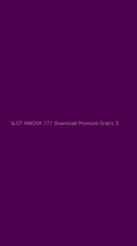 Tampilan Antarmuka Aplikasi Slot Innova 777 Download Premium Gratis - 3