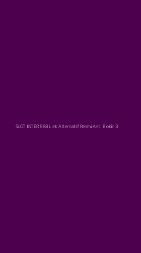 Tampilan Antarmuka Aplikasi Slot Inter 888 Link Alternatif Resmi Anti Blokir - 3