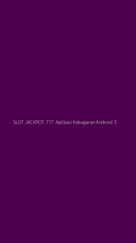 Tampilan Antarmuka Aplikasi Slot Jackpot 777 Aplikasi Kebugaran Android - 3