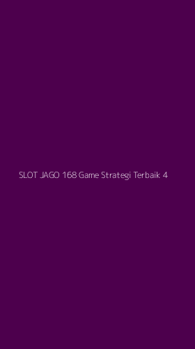 Tampilan Antarmuka Aplikasi Slot Jago 168 Game Strategi Terbaik - 4