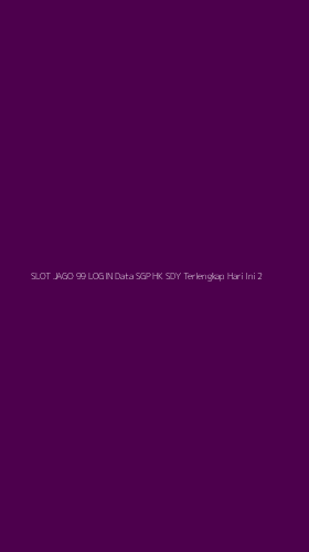 Tampilan Antarmuka Aplikasi Slot Jago 99 Login Data Sgp Hk Sdy Terlengkap Hari Ini - 2