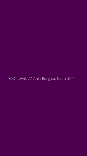 Tampilan Antarmuka Aplikasi Slot Jago77 Anti Rungkad Pasti Jp - 4