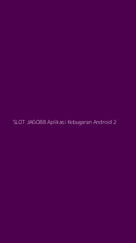 Tampilan Antarmuka Aplikasi Slot Jago88 Aplikasi Kebugaran Android - 2