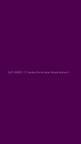 Tampilan Antarmuka Aplikasi Slot Jempol 777 Aplikasi Portal Game Terbaik Android - 3