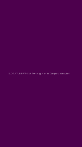 Tampilan Antarmuka Aplikasi Slot Jitu88 Rtp Slot Tertinggi Hari Ini Gampang Maxwin - 4