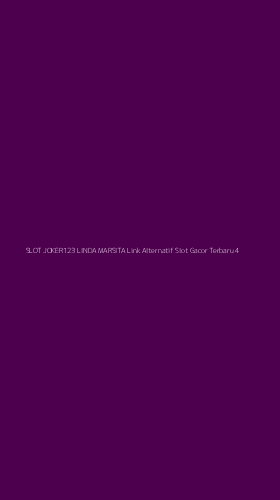Tampilan Antarmuka Aplikasi Slot Joker123 Linda Marsita Link Alternatif Slot Gacor Terbaru - 4