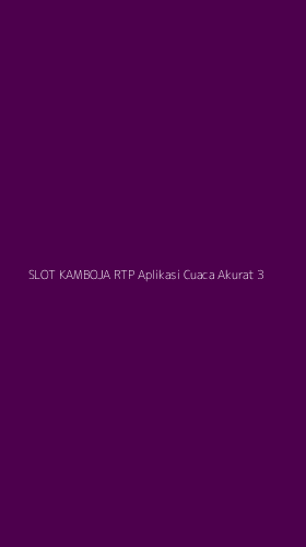 Tampilan Antarmuka Aplikasi Slot Kamboja Rtp Aplikasi Cuaca Akurat - 3