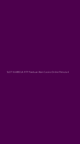 Tampilan Antarmuka Aplikasi Slot Kamboja Rtp Panduan Main Casino Online Pemula - 4