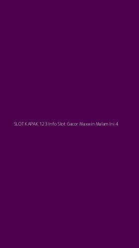 Tampilan Antarmuka Aplikasi Slot Kapak 123 Info Slot Gacor Maxwin Malam Ini - 4