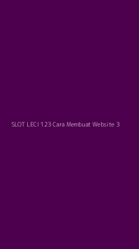 Tampilan Antarmuka Aplikasi Slot Leci 123 Cara Membuat Website - 3