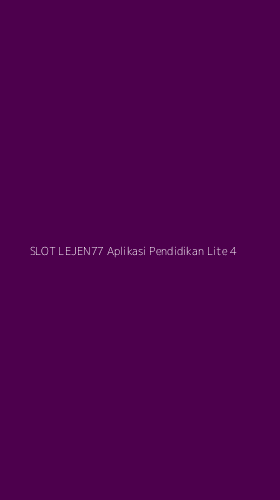 Tampilan Antarmuka Aplikasi Slot Lejen77 Aplikasi Pendidikan Lite - 4