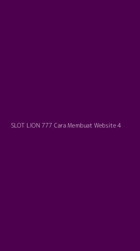 Tampilan Antarmuka Aplikasi Slot Lion 777 Cara Membuat Website - 4