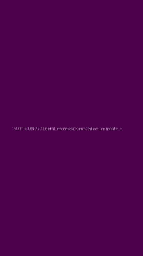 Tampilan Antarmuka Aplikasi Slot Lion 777 Portal Informasi Game Online Terupdate - 3