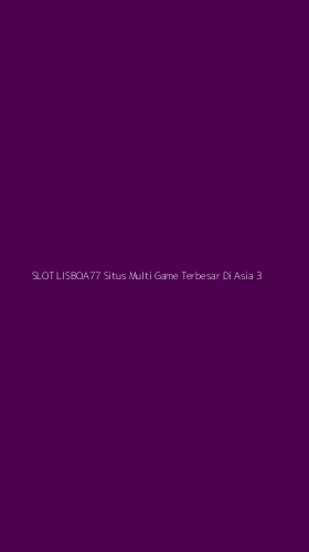 Tampilan Antarmuka Aplikasi Slot Lisboa77 Situs Multi Game Terbesar Di Asia - 3