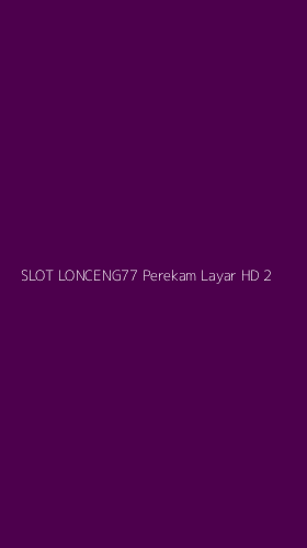 Tampilan Antarmuka Aplikasi Slot Lonceng77 Perekam Layar Hd - 2