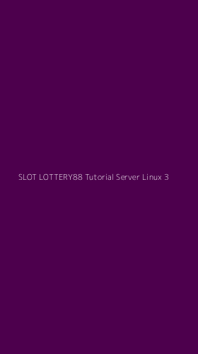 Tampilan Antarmuka Aplikasi Slot Lottery88 Tutorial Server Linux - 3