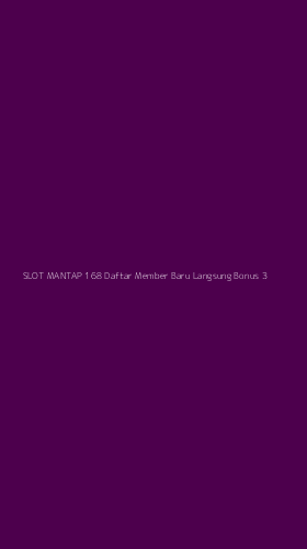 Tampilan Antarmuka Aplikasi Slot Mantap 168 Daftar Member Baru Langsung Bonus - 3