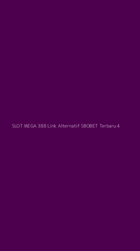 Tampilan Antarmuka Aplikasi Slot Mega 388 Link Alternatif Sbobet Terbaru - 4